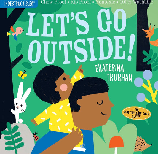Indestructibles: Let’s Go Outside